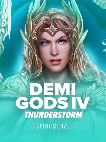Demi Gods Iv Thunderstorm Betano