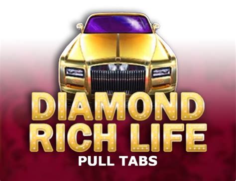 Diamond Rich Life Pull Tabs 1xbet