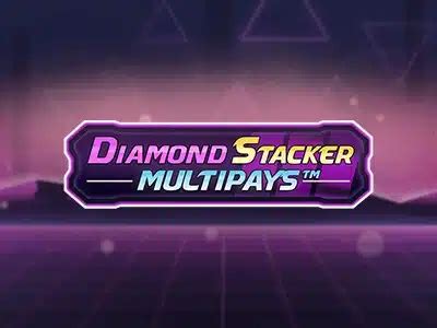 Diamond Stacker Multipays Review 2024