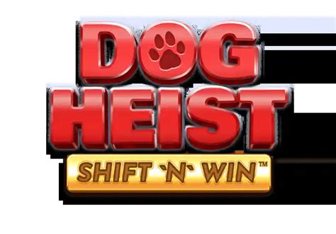 Dog Heist Shift N Win Sportingbet