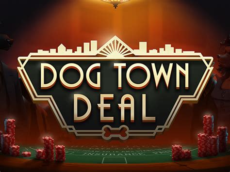 Dog Town Deal Leovegas