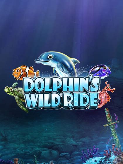 Dolphin S Wild Ride Bet365