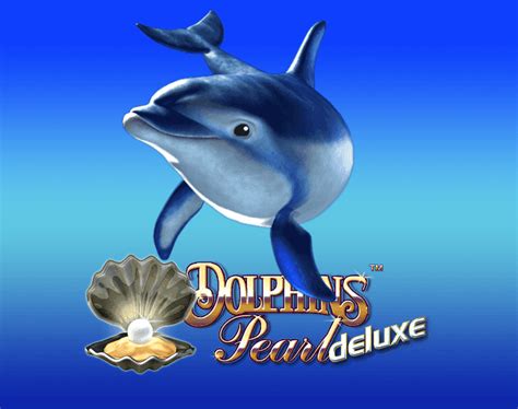 Dolphins Pearl Deluxe 10 Betano