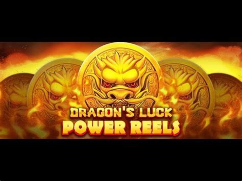 Dragon S Luck Power Reels Betano