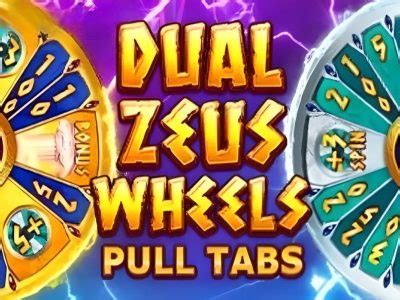 Dual Zeus Wheels Pull Tabs Betsson