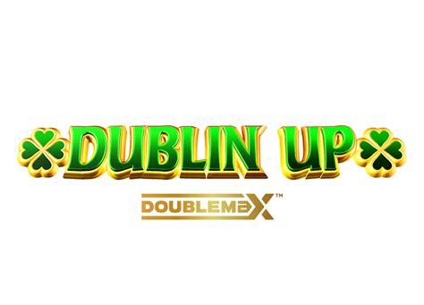 Dublin Up Doublemax 1xbet