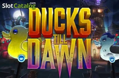 Ducks Till Dawn Netbet