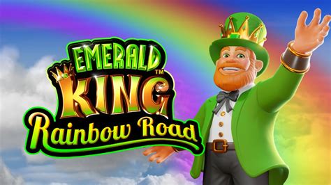 Emerald King Rainbow Road Bwin