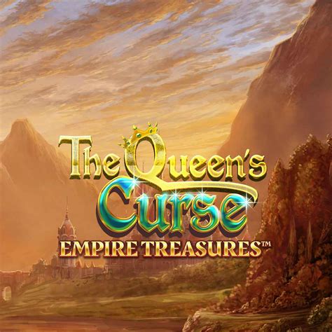 Empire Treasures The Queen S Curse Betfair