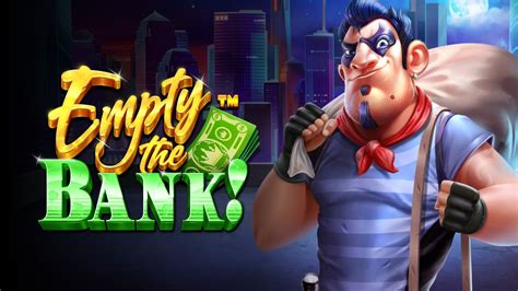 Empty The Bank Slot Gratis