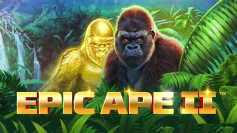 Epic Ape 2 Betsul