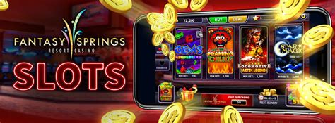 Fantasy Springs Slots De Casino