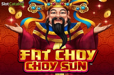 Fat Choy Choy Sun Slot - Play Online