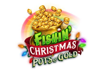 Fishin Christmas Pots Of Gold Betsul