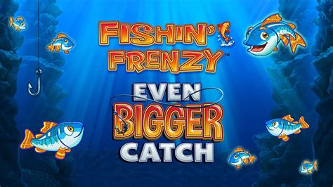 Fishin Frenzy Even Bigger Catch Slot Gratis