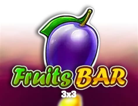 Fruits Bar 3x3 Review 2024
