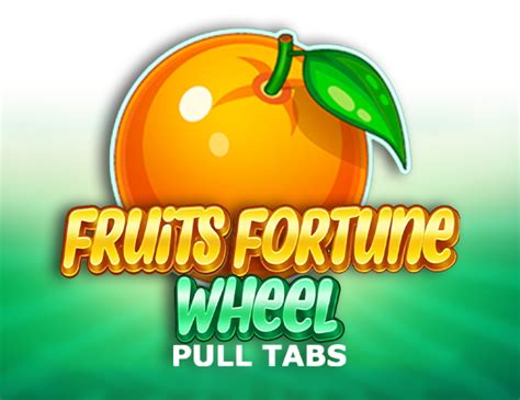 Fruits Fortune Wheel Pull Tabs Parimatch