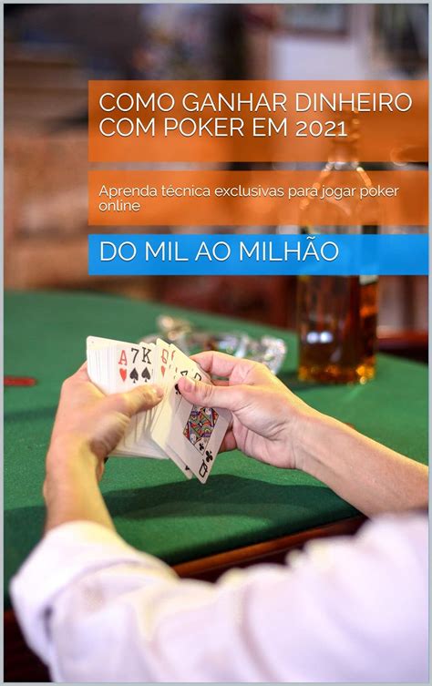 Ganhar Dinheiro Com Poker Online