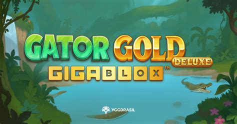Gator Gold Gigablox Deluxe Netbet