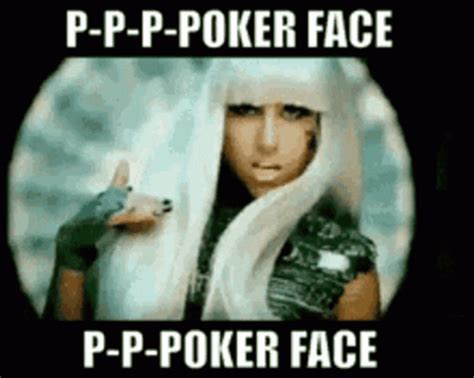 Gifs Poker Face