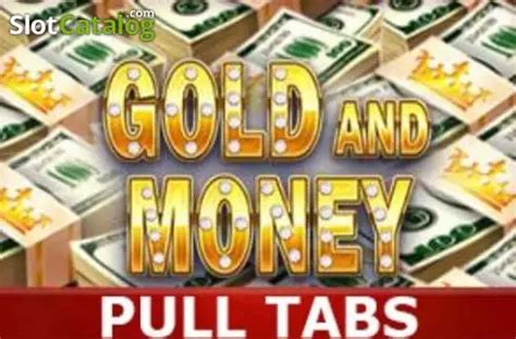 Gold And Money Pull Tabs Betano