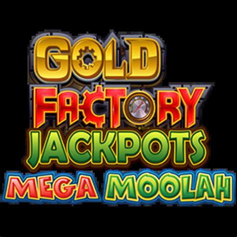 Gold Factory Jackpots Mega Moolah Betano