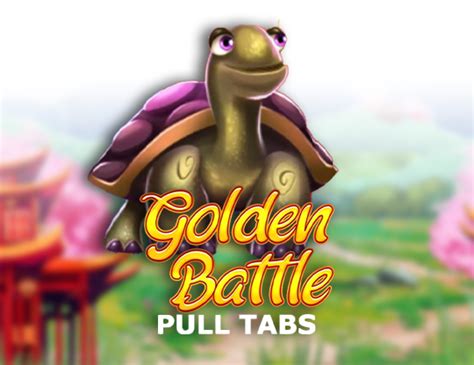 Golden Battle Pull Tabs Betfair