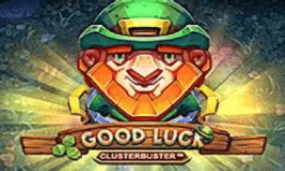 Good Luck Clusterbuster Blaze