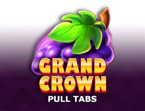 Grand Crown Pull Tabs Bet365