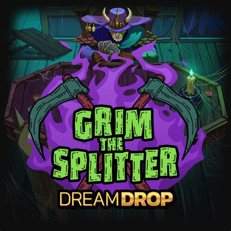 Grim The Splitter Dream Drop Bwin