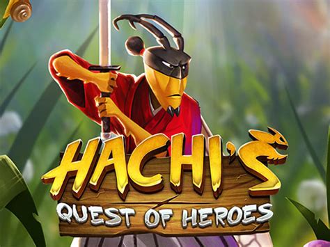Hachi S Quest Of Heroes Bwin