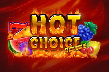 Hot Choice Deluxe Bet365