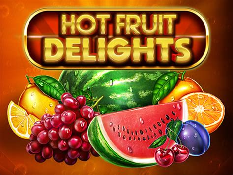Hot Fruit Delights Slot Gratis