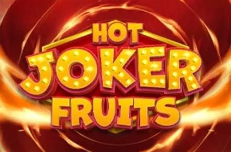 Hot Joker Fruits Bet365