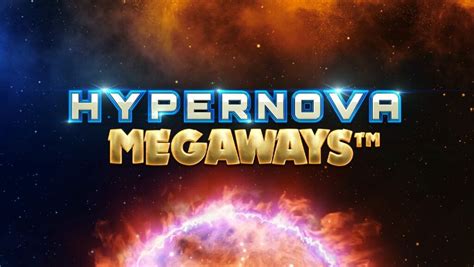 Hypernova Megaways Betway