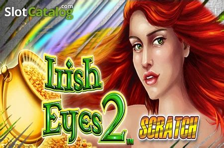 Irish Eyes 2 Scratch Slot Gratis