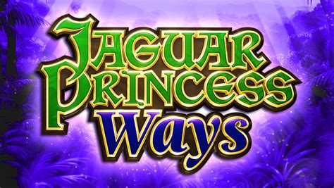 Jaguar Princess Ways Parimatch