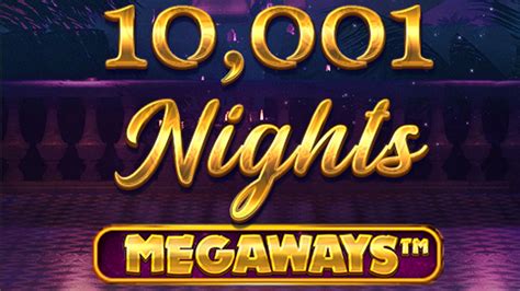 Jogar 10001 Nights Megaways No Modo Demo