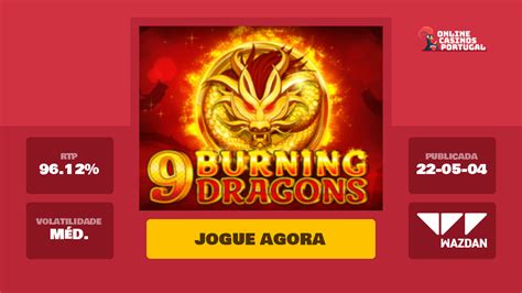 Jogar 9 Burning Dragons Com Dinheiro Real