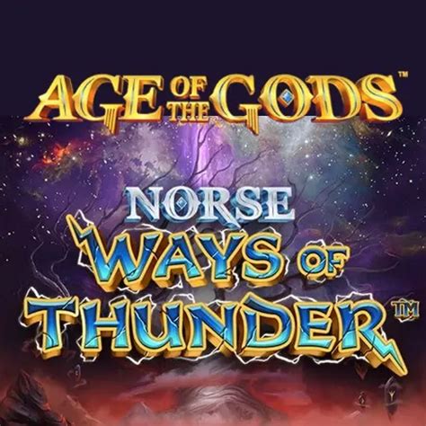Jogar Age Of The Gods Norse Ways Of Thunder Com Dinheiro Real