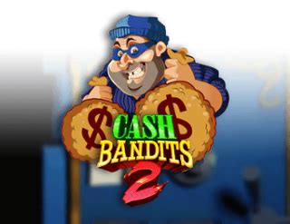 Jogar Cash Bandits 2 No Modo Demo