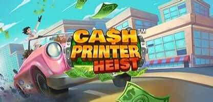 Jogar Cash Printer Heist Com Dinheiro Real