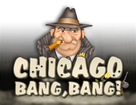 Jogar Chicago Bang Bang No Modo Demo