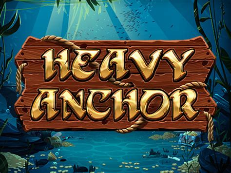 Jogar Heavy Anchor No Modo Demo