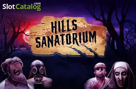 Jogar Hills Sanatorium No Modo Demo