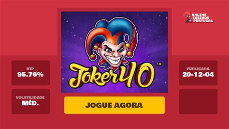 Jogar Joker 40 No Modo Demo