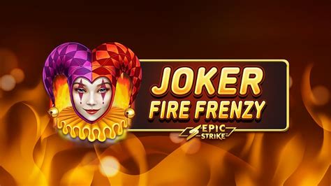 Jogar Joker Fire Frenzy Com Dinheiro Real