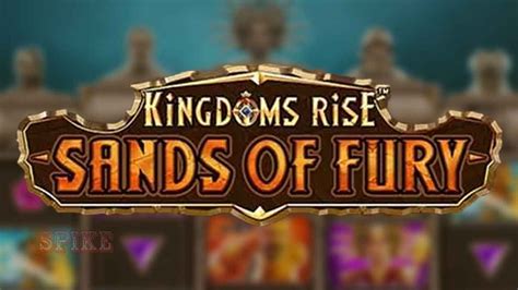 Jogar Kingdoms Rise Sands Of Fury Com Dinheiro Real