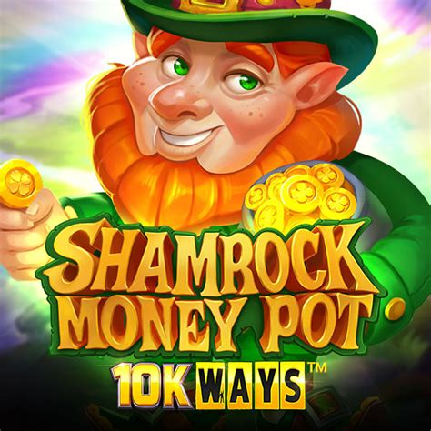 Jogar Shamrock Money Pot 10k Ways Com Dinheiro Real