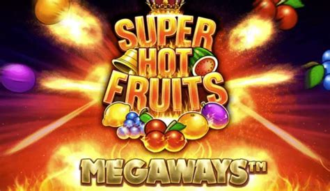Jogar Super Hot Fruits Megaways No Modo Demo